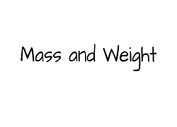 Mass-and-Weight